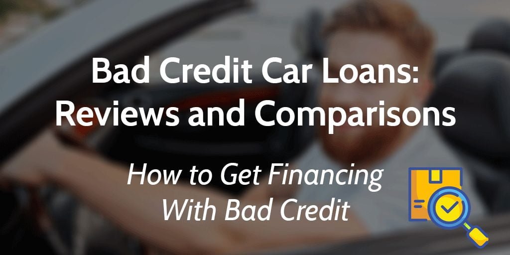 Bad Credit Car Loans: Reviews and Comparisons - BaD CreDit Car Loans Bp